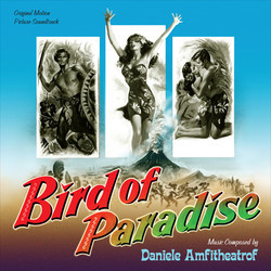 Bird of Paradise / Lydia Bailey Soundtrack (Daniele Amfitheatrof, Hugo Friedhofer) - CD cover