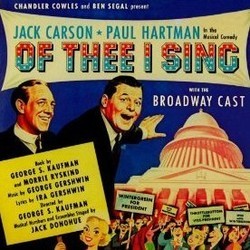 Of Thee I Sing Soundtrack (Original Cast, George Gershwin, Ira Gershwin) - CD cover