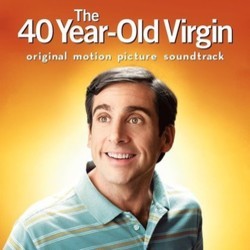 The 40 Year-Old Virgin Soundtrack (Various Artists) - CD cover