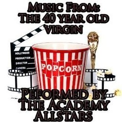Music From: 40 Year Old Virgin Soundtrack (Academy Allstars) - CD cover