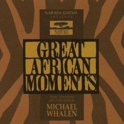 Great African Moments Soundtrack (Michael Whalen) - CD cover
