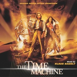 The Time Machine Bande Originale (Klaus Badelt) - Pochettes de CD