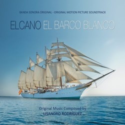 Elcano, el Barco Blanco Soundtrack (Lisandro Rodriguez) - CD cover
