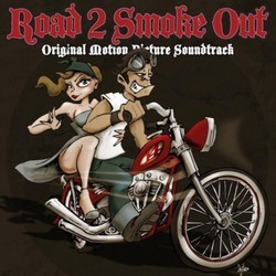 Road 2 Smoke Out Soundtrack (Various Artists) - CD cover