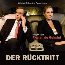 Der Rcktritt Soundtrack (Florian de Gelmini) - CD cover