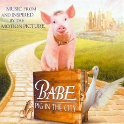 Babe: Pig in the City Soundtrack (Various Artists, Nigel Westlake) - CD cover
