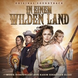 In Einem Wilden Land Soundtrack (Karim Sebastian Elias) - CD cover