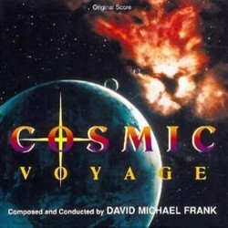 Cosmic Voyage Soundtrack (David Michael Frank) - CD cover