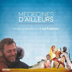 Mdecines d'ailleurs Soundtrack (La Fugitive) - CD cover