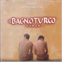 Il Bagno Turco Hamam Soundtrack (Trancendental , Aldo De Scalzi, Pivio De Scalzi) - CD cover