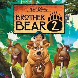 Brother Bear 2 Soundtrack (Dave Metzger) - CD cover