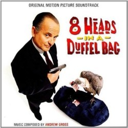 8 Heads in a Duffel Bag Soundtrack (Andrew Gross) - CD cover