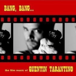Bang, Bang...the Film Music of Quentin Tarantino Soundtrack (Various Artists) - CD cover