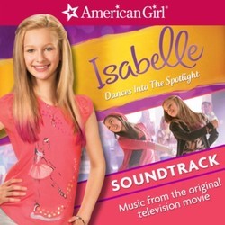 Isabelle Dances Into The Spotlight Soundtrack (Various Artists) - CD cover