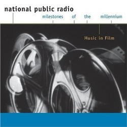 NPR - Milestones of the Millennium - Music in Film Soundtrack (Various Artists) - CD cover