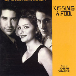 Kissing a Fool Soundtrack (Joseph Vitarelli) - Cartula