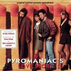 A Pyromaniac's Love Story Soundtrack (Rachel Portman) - CD cover