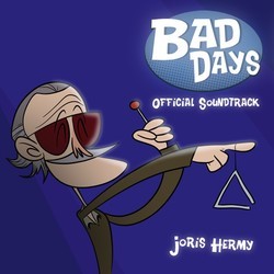 Bad Days Soundtrack (Joris Hermy) - CD cover