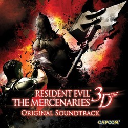 Resident Evil: The Mercenaries 3D Soundtrack (Capcom Sound Team) - CD cover