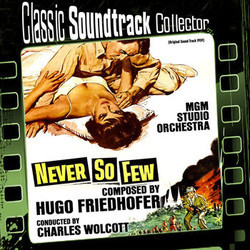 Never So Few Soundtrack (Hugo Friedhofer) - CD cover