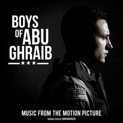 Boys of Abu Ghraib Soundtrack (Various Artists, Dan Marocco) - Cartula