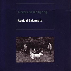 Alexei and the Spring Soundtrack (Ryuichi Sakamoto) - CD cover
