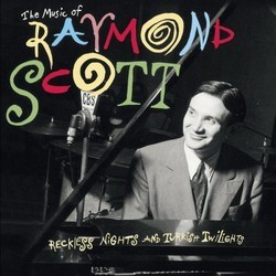 The Music of Raymond Scott Soundtrack (Raymond Scott) - CD cover