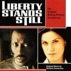 Liberty Stands Still Soundtrack (Michael Convertino) - CD cover