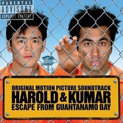 Harold & Kumar Escape from Guantanamo Bay Soundtrack (Various Artists, George S. Clinton) - Cartula