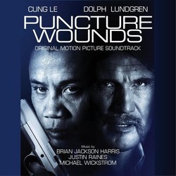 Puncture Wounds Soundtrack (Brian Jackson Harris, Justin Raines, Michael Wickstrom) - CD cover