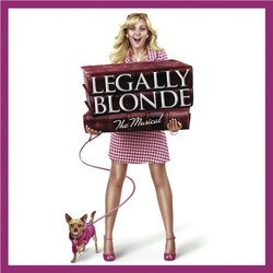 Legally Blonde The Musical Soundtrack (Nell Benjamin, Nell Benjamin, Laurence O'Keefe, Laurence O'Keefe) - CD cover