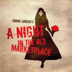 A Night In the Old Marketplace Soundtrack (Glen Berger, Frank London) - CD cover