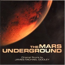 The Mars Underground Soundtrack (James Michael Dooley) - CD cover