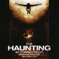 The Haunting in Connecticut Soundtrack (Robert J. Kral) - CD cover