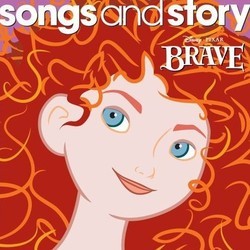 Songs and Story: Brave Soundtrack (Various Artists) - CD cover