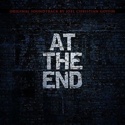 At the End Soundtrack (Joel Christian Goffin) - CD cover