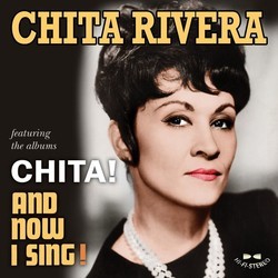 Chita! / And Now I Sing! Soundtrack (Various Artists, Chita Rivera) - CD cover