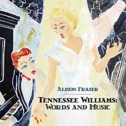 Tennessee Williams: Words and Music Soundtrack (Various Artists, Alison Fraser) - CD cover