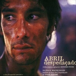 ABRIL despedaado Soundtrack (Ed Crtes, Antonio Pinto, Beto Villares) - CD cover