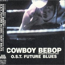 Cowboy Bebop - Knockin' on Heaven's Door: Future Blues Soundtrack (Yko Kanno) - CD cover