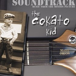 The Cokato Kid Soundtrack (Mark Orion) - CD cover