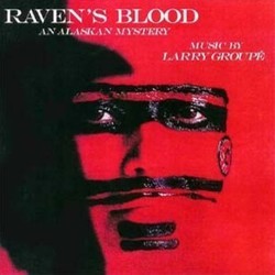 Raven's Blood Soundtrack (Larry Group) - CD cover