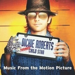 Dickie Roberts: Former Child Star Soundtrack (Various Artists) - CD cover