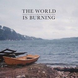 The World Is Burning Soundtrack (Kimmo Heln, Mat McNerney) - CD cover