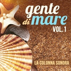 Gente di mare, Vol. 1 Soundtrack (Andrea Guerra) - CD cover
