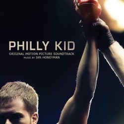 Philly Kid Soundtrack (Ian Honeyman) - Cartula