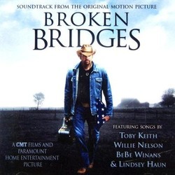 Broken Bridges Soundtrack (Toby Keith) - CD cover