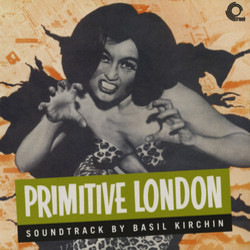 Primitive London / Freelance Soundtrack (Basil Kirchin) - CD cover