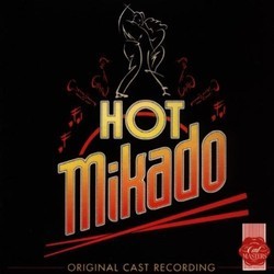 Hot Mikado Soundtrack (W.S.Gilbert , Arthur Sullivan) - CD cover