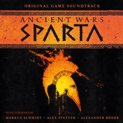 Ancient Wars: Sparta Soundtrack (Alex Pfeffer, Alexander Roder, Markus Schmidt) - CD cover